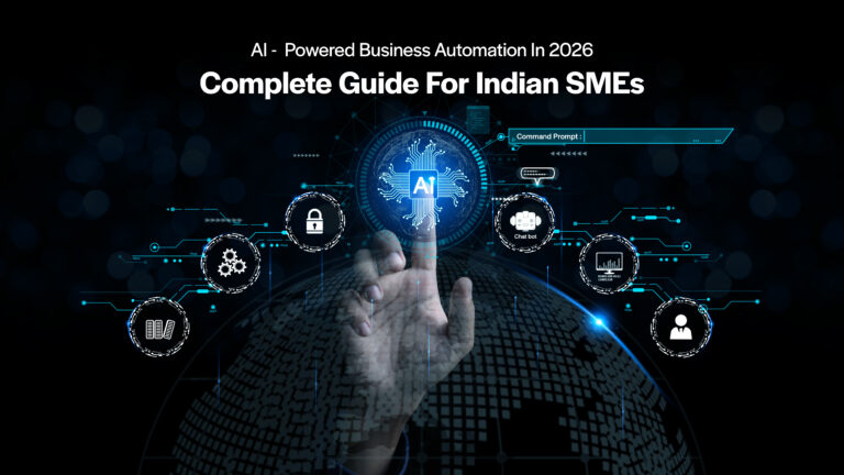 AI-Powered Business Automation in 2026: Complete Guide for Indian SMEs