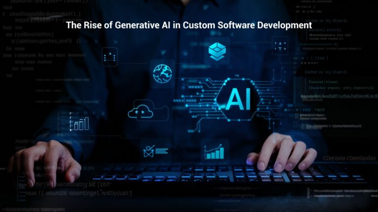 The Rise of Generative AI in Custom Software Development